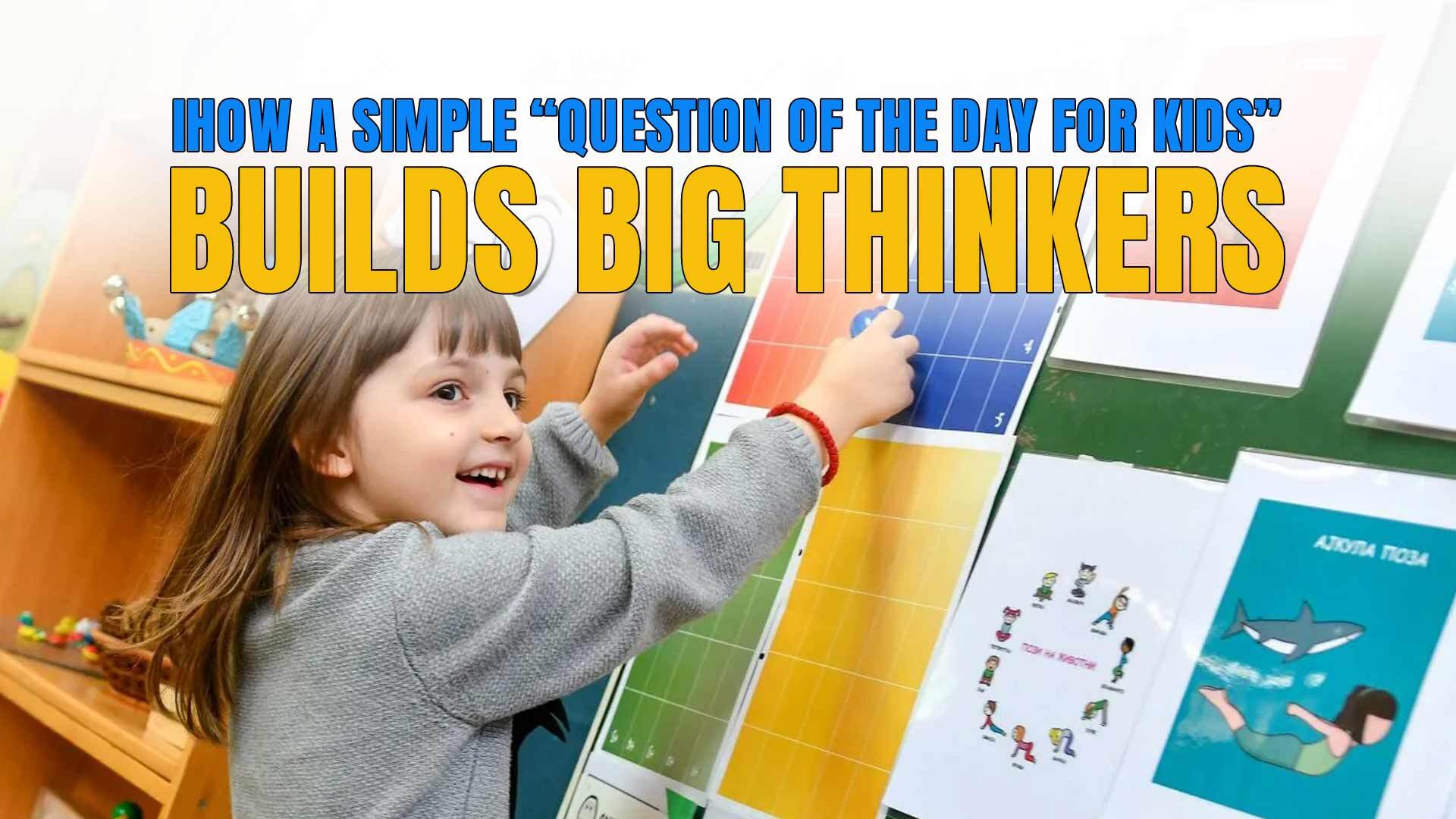 Question of the day for kids